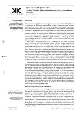 SEEING BEYOND the RIVER DRIN Sarajevo, Ottoman Albanians and Imperial Rivalry in the Balkans After 1878 by Isa Blumi (Atlanta)