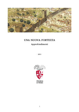 UNA NUOVA FORTEZZA Approfondimenti