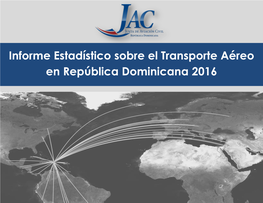 Informe Estadístico Sobre El Transporte Aéreo En República Dominicana 2016