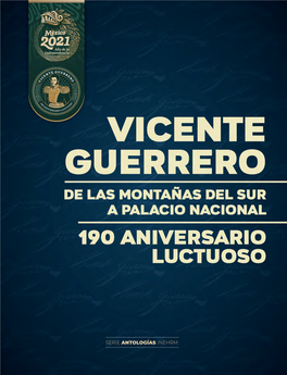 Vicente Guerrero Por Autores Del Siglo Xix