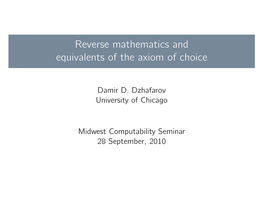 Reverse Mathematics and Equivalents of the Axiom of Choice