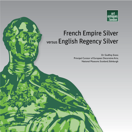 French Empire Silver Versus English Regency Silver