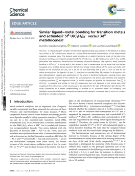 Similar Ligand–Metal Bonding for Transition Metals and Actinides? 5F1 U(C H ) � Versus 3Dn Cite This: Chem