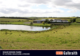 Shaw-Wood Farm by Catrine, Mauchline, Ayrshire Ayr About 14 Miles Shaw-Wood Farm Glasgow About 34 Miles by Catrine, Mauchline, Ayrshire