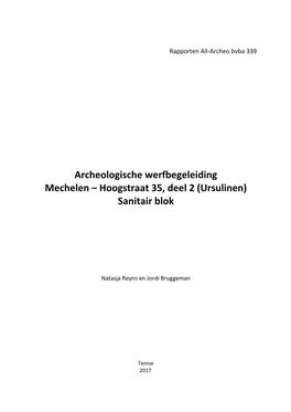 Archeologische Werfbegeleiding Mechelen – Hoogstraat 35, Deel 2 (Ursulinen) Sanitair Blok