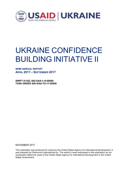 Ukraine Confidence Building Initiative Ii Semi-Annual Report, Apr 2017-Sep 2017