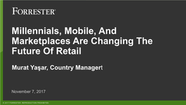 Millennials, Mobile, and Marketplaces Are Changing the Future of Retail