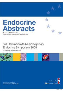 Endocrine Abstracts December 2008 Volume 18 ISSN 1470-3947 (Print) ISSN 1479-6848 (Online)