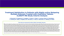 Treatment Satisfaction in Patients with Highly-Active Relapsing Multiple Sclerosis Treated with Cladribine Tablets: CLARIFY-MS Study Interim Analysis