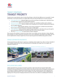 TRANSIT PRIORITY Transit Service Is Most Attractive When It Is Faster Than Driving, Or When the Time Differences Are Reasonable