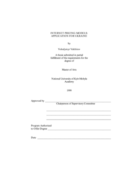 INTERNET PRICING MODELS: APPLICATION for UKRAINE by Volodymyr Vakhitov a Thesis Submitted in Partial Fulfillment of the Requirem