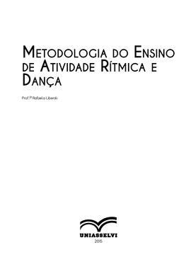 Metodologia Do Ensino De Atividade Rítmica E Dança