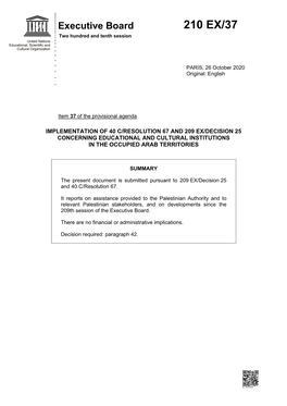 Implementation of 40 C/Resolution 67 and 209 Ex/Decision 25 Concerning Educational and Cultural Institutions in the Occupied Arab Territories