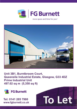 Unit 3B1, Burntbroom Court, Queenslie Industrial Estate, Glasgow, G33 4DZ Prime Industrial Unit 497.02 Sq M (5,350 Sq Ft)