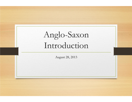 Anglo-Saxon Introduction.Pptx