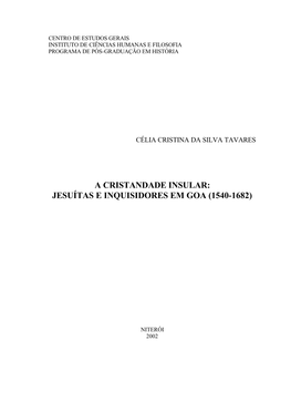 A Cristandade Insular: Jesuítas E Inquisidores Em Goa (1540-1682)