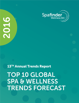 2016 Trends Report: Top 10 Global Spa & Wellness Trends Forecast