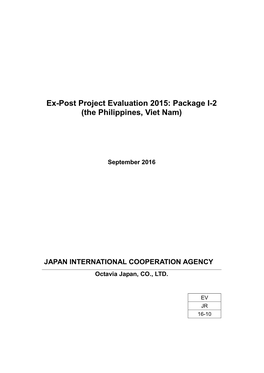 Ex-Post Project Evaluation 2015: Package I-2 (The Philippines, Viet Nam)