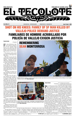 FAMILY of SF MAN KILLED by VALLEJO POLICE DEMAND JUSTICE FAMILIARES DE HOMBRE ACRIBILLADO POR POLICÍA DE VALLEJO EXIGEN JUSTICIA Pamela Estrada El Tecolote
