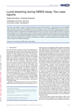 Lucid Dreaming During NREM Sleep: Two Case Reports Tadas Stumbrys1 & Daniel Erlacher2 1Heidelberg University, Germany 2University of Bern, Switzerland