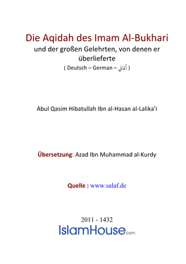Die Aqidah Des Imam Al-Bukhari Und Der Großen Gelehrten, Von Denen Er Überlieferte [ ﻤﻟﺎ� – Deutsch – German ]