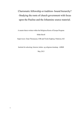 Charismatic Fellowship Or Tradition- Bound Hierarchy? -Studying the Roots of Church Government with Focus Upon the Pauline and the Johannine Source Material