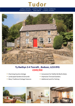 Ty Bwthyn 3‐4 Tanrallt , Boduan, LL53 8YG £249,950