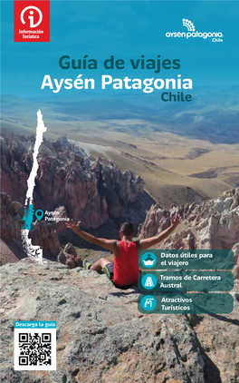 Guía De Viajes Carretera Austral Aysén Patagoniatramos Constituye El Medio Más Frecuente Y ECiente Para Ingresar a La Región