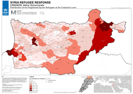 SYRIA REFUGEE RESPONSE LEBANON, Akkar Governorate Distribution of the Registered Syrian Refugees at the Cadastral Level a S O F 3 0 S E P T E M B E R 2 0 1 5