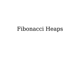 Fibonacci Heaps