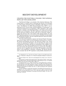 UPDATING the ELECTORAL COLLEGE: the NATIONAL POPULAR VOTE LEGISLATION the Electoral College Is an Anomaly of the American Democracy