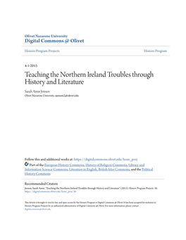 Teaching the Northern Ireland Troubles Through History and Literature Sarah Anne Jensen Olivet Nazarene University, Sjensen2@Olivet.Edu