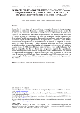 BIOLOGÍA DEL PASADOR DEL FRUTO DEL AGUACATE Stenoma Catenifer WALSINGHAM (LEPIDOPTERA: ELACHISTIDAE) Y BÚSQUEDA DE SUS POSIBLES ENEMIGOS NATURALES*