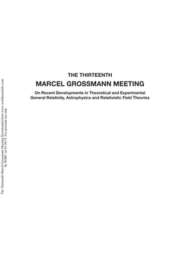 The Thirteenth Marcel Grossmann Meeting