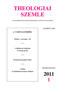 2011 1 a Fõszerkesztõ Jegyzete THEOLOGIAI SZEMLE a Vallásszabadság Szent És Sérthetetlen