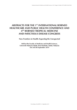 Abstracts for the 1St International Borneo Healthcare and Public Health Conference and 4Th Borneo Tropical Medicine and Infectious Disease Congress