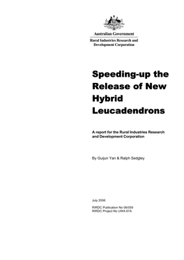 Speeding-Up the Release of New Hybrid Leucadendrons