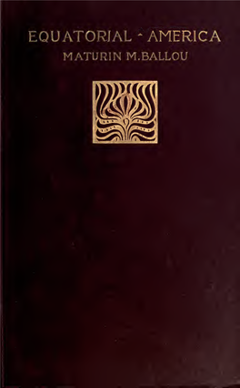 Equatorial America, Descriptive of a Visit to St. Thomas, Martinique, Barbadoes, and the Principal Capitals of South America