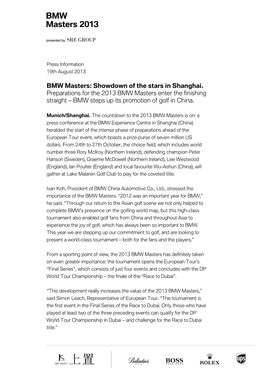 BMW Masters: Showdown of the Stars in Shanghai. Preparations for the 2013 BMW Masters Enter the Finishing Straight – BMW Steps up Its Promotion of Golf in China