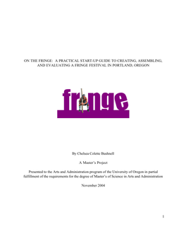 On the Fringe: a Practical Start-Up Guide to Creating, Assembling, and Evaluating a Fringe Festival in Portland, Oregon