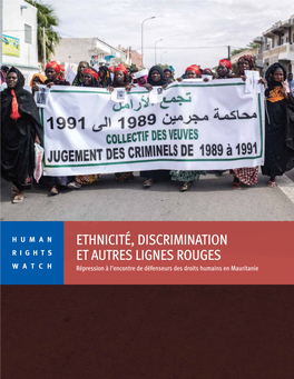 Ethnicité, Discrimination Et Autres Lignes Rouges Répression À L’Encontre De Défenseurs Des Droits Humains En Mauritanie