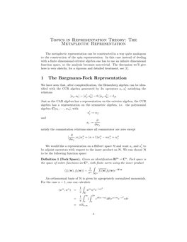 Topics in Representation Theory: the Metaplectic Representation 1 the Bargmann-Fock Representation