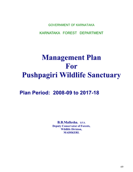 Management Plan for Pushpagiri Wildlife Sanctuary