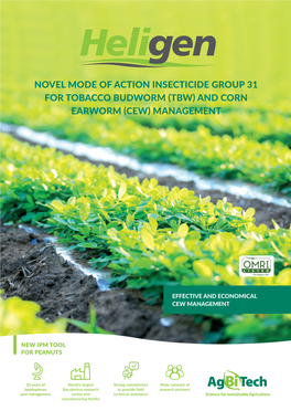 Novel Mode of Action Insecticide Group 31 for Tobacco Budworm (Tbw) and Corn Earworm (Cew) Management
