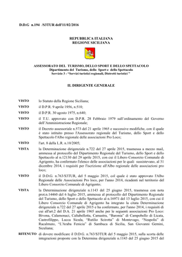 D.D.G N.194 /S3TUR Dell'11/02/2016 REPUBBLICA ITALIANA REGIONE SICILIANA IL DIRIGENTE GENERALE Lo Statuto Della Regione Sicilian