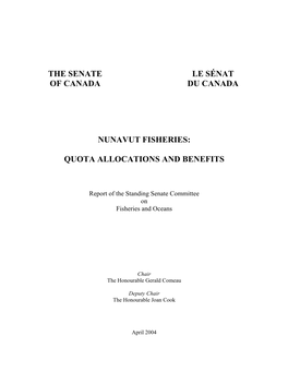 The Senate of Canada Le Sénat Du Canada Nunavut Fisheries: Quota Allocations and Benefits