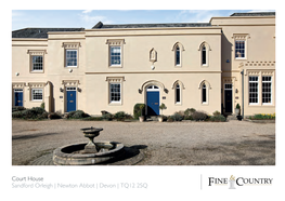 Court House Sandford Orleigh | Newton Abbot | Devon | TQ12 2SQ COURT HOUSE HISTORY