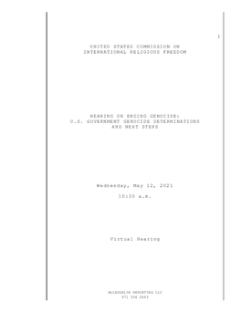 M 1 United States Commission on International Religious Freedom Hearing on Ending Genocide: U.S. Government Genocide Determinati