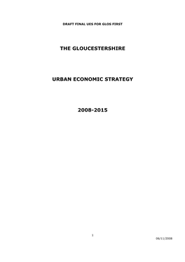 The Gloucestershire Urban Economic Strategy 2008-2015 Executive Summary