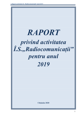 Privind Activitatea Î.S.„Radiocomunicații” Pentru Anul 2019